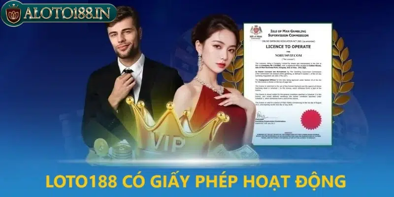 Loto188 có giấy phép hoạt động