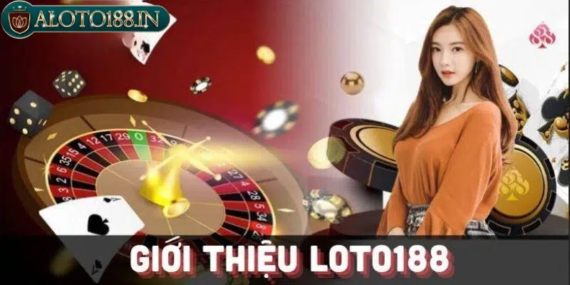 Nổ hủ Loto188 trải nghiệm không giới hạn đặt cược