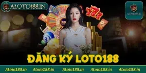 Đăng ký Loto188