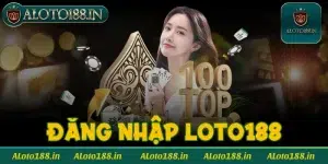 Đăng nhập Loto188